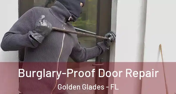  Burglary-Proof Door Repair Golden Glades - FL