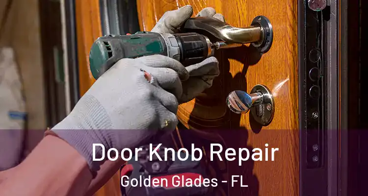  Door Knob Repair Golden Glades - FL