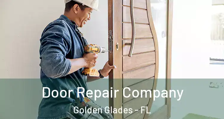  Door Repair Company Golden Glades - FL