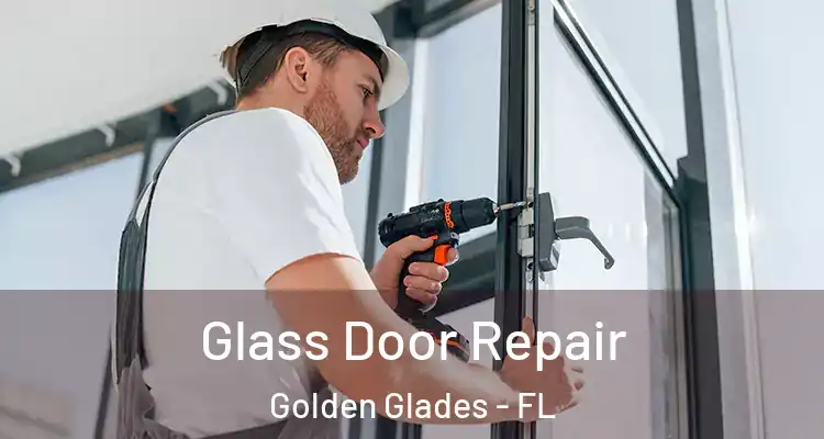  Glass Door Repair Golden Glades - FL