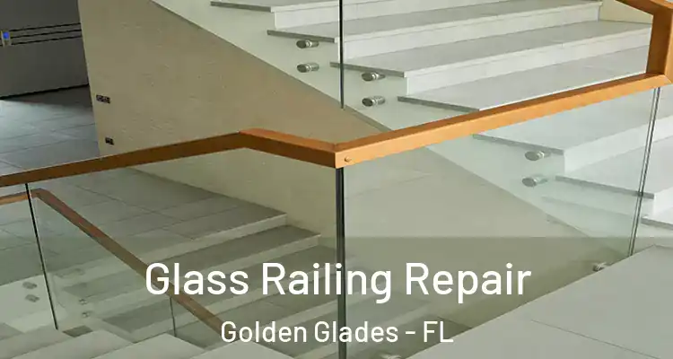  Glass Railing Repair Golden Glades - FL