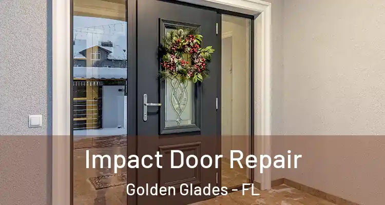  Impact Door Repair Golden Glades - FL