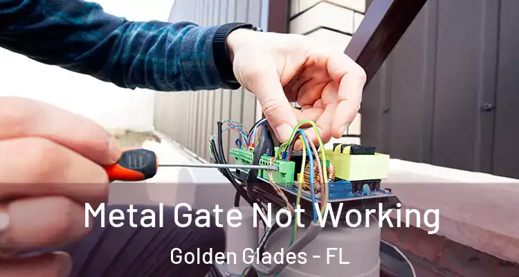  Metal Gate Not Working Golden Glades - FL