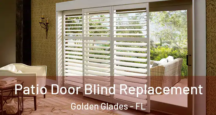  Patio Door Blind Replacement Golden Glades - FL