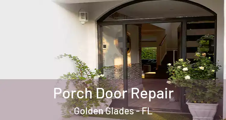  Porch Door Repair Golden Glades - FL