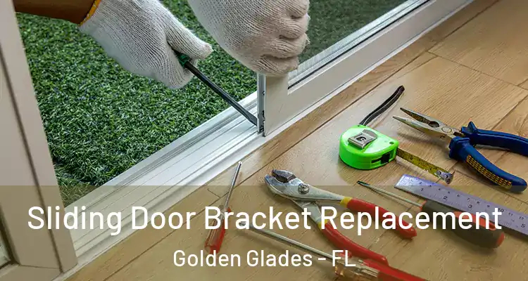  Sliding Door Bracket Replacement Golden Glades - FL