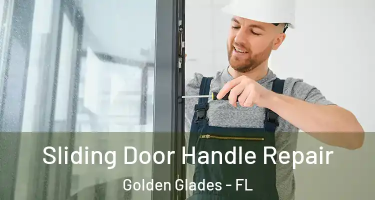 Sliding Door Handle Repair Golden Glades - FL