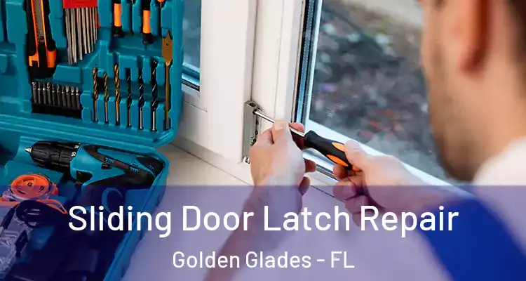  Sliding Door Latch Repair Golden Glades - FL