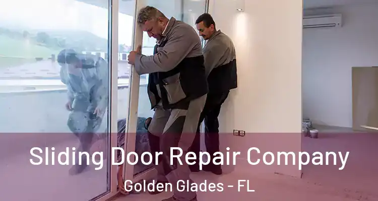  Sliding Door Repair Company Golden Glades - FL
