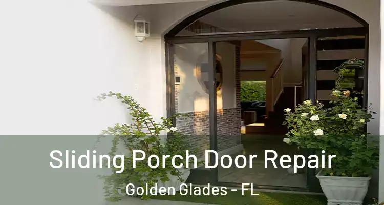  Sliding Porch Door Repair Golden Glades - FL