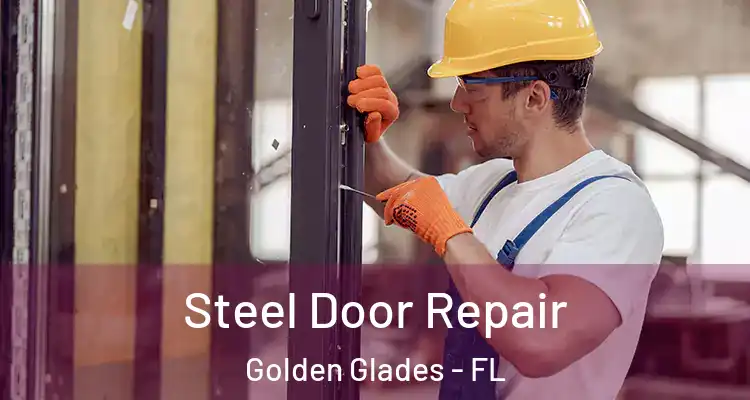  Steel Door Repair Golden Glades - FL